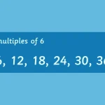 Quels sont les multiples de 6